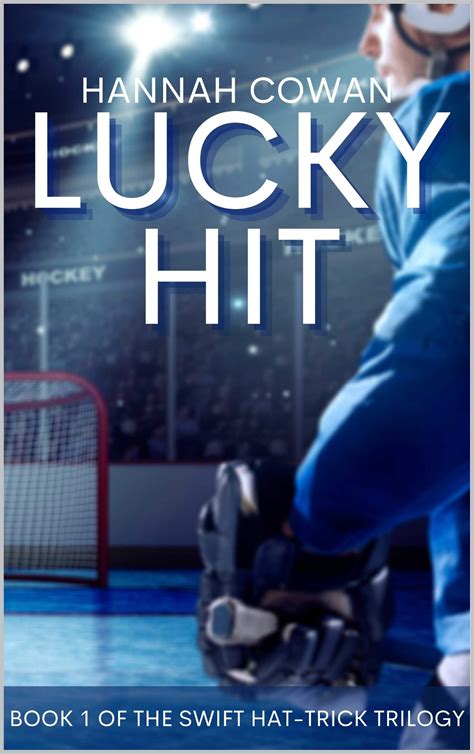 Lucky Hit (Swift Hat-Trick Trilogy, #1)
