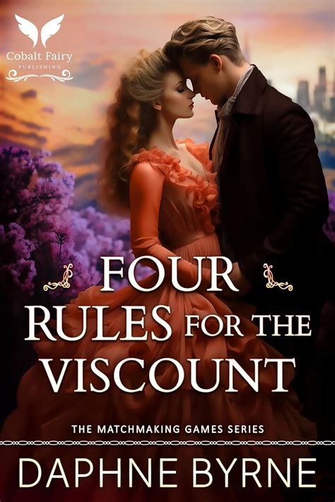 Four Rules for the Viscount (The Matchmaking Games #2)