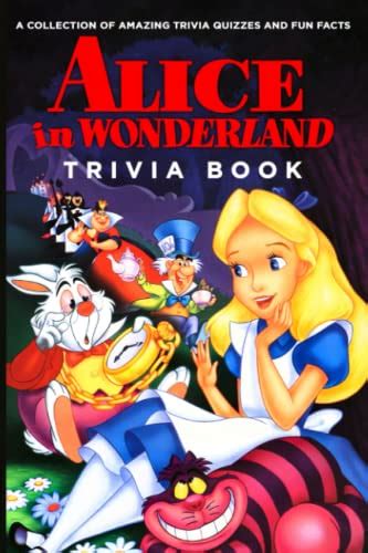 Alice Trivia Book: A Large Print The Big Quiz In Q & Wonderland Answer Activity Lover Gifts Adults Books For Men And Women