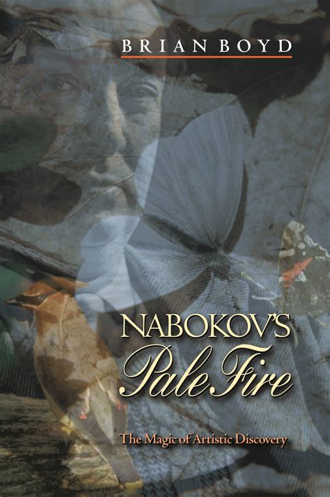 Nabokov's Pale Fire: The Magic of Artistic Discovery