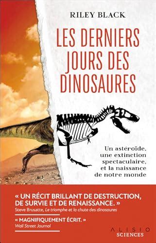 Les derniers jours des dinosaures (French Edition)