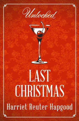 Last Christmas (Unlocked Christmas eBook Novellas)