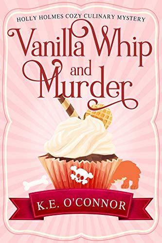 Vanilla Whip and Murder (Holly Holmes #3)
