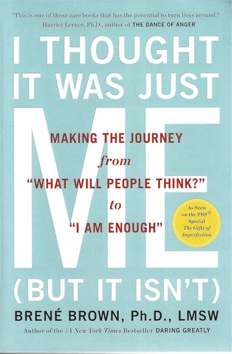 I Thought It Was Just Me (But It Isn't)( Telling the Truth about Perfectionism Inadequacy and Power)[I THOUGHT IT WAS JUST ME BUT I][Paperback]
