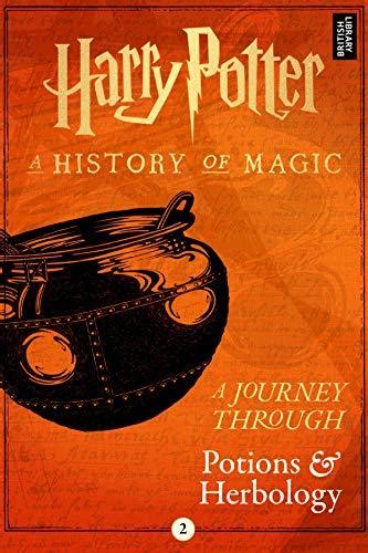 Harry Potter: A Journey Through Potions and Herbology (Harry Potter: A Journey Through, #2)