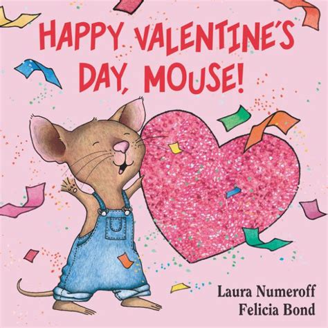 Happy Valentine's Day, Mouse! (If You Give...)