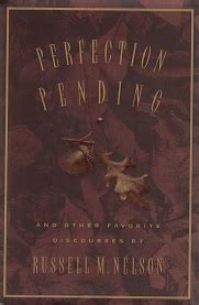 Perfection Pending, and Other Favorite Discourses