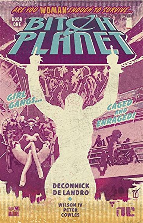 Bitch Planet, Vol. 1: Extraordinary Machine (Bitch Planet Collected Editions, #1)