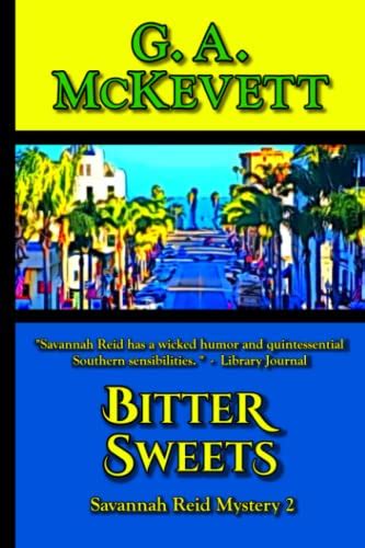 Bitter Sweets (A Savannah Reid Mystery, #2)