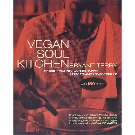 Vegan Soul Kitchen: Fresh, Healthy, and Creative African-American Cuisine