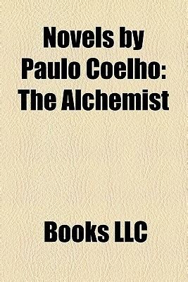 Novels by Paulo Coelho (Study Guide): The Alchemist, the Devil and Miss Prym, Veronika Decides to Die, Eleven Minutes, the Witch of Portobello