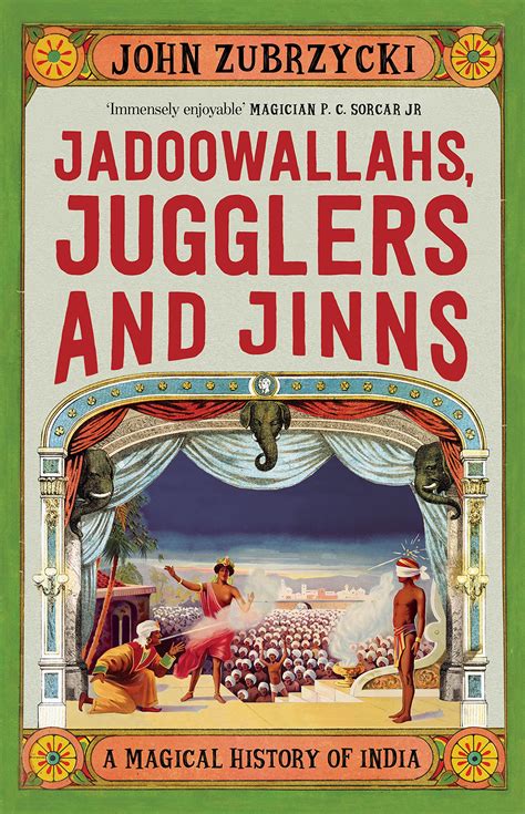 JADOOWALLAHS, JUGGLERS AND JINNS [Hardcover] [Jan 01, 2018] John Zubrzycki