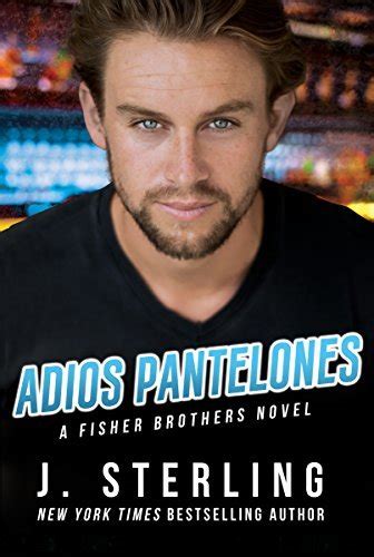 Adios Pantalones (Fisher Brothers, #3)