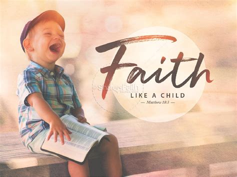 Faith Like a Child: Embracing Our Lives as Children of God