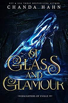 Of Glass and Glamour (Daughters of Eville, #2)