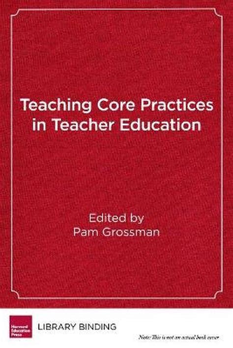 Core Practices in Teacher Education: A Global Perspective (Core Practices in Education Series)