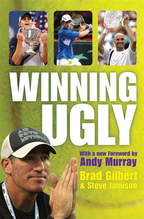 [Winning Ugly] [By: gilbert-brad-jamison-steve] [January, 2007]