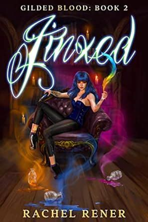 Jinxed (Gilded Blood, #2)
