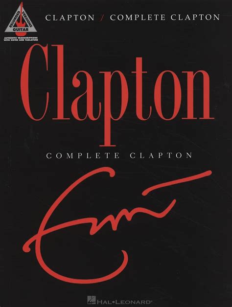 Eric Clapton Complete Clapton (Guitar Recorded Versions)