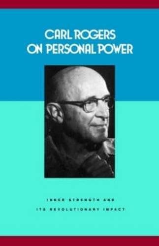 On Personal Power: Inner Strength and Its Revolutionary Impact