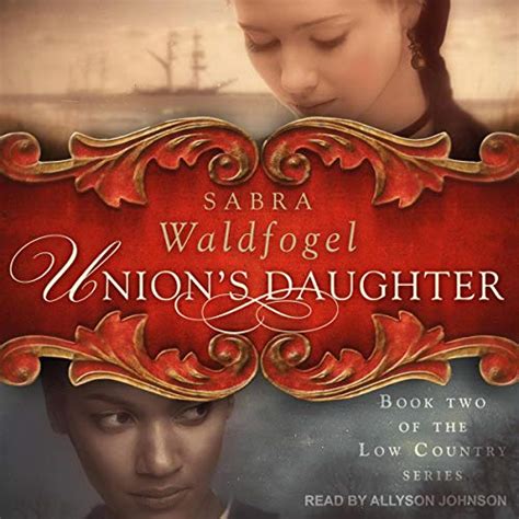 Union's Daughter (The Low Country #2)
