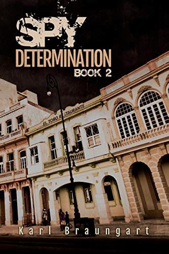 Spy Determination Book 2: The Remmich/Miller Series Revised 2019