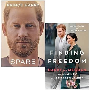 Spare By Prince Harry The Duke of Sussex, Finding Freedom By Omid Scobie & Carolyn Durand 2 Books Collection Set