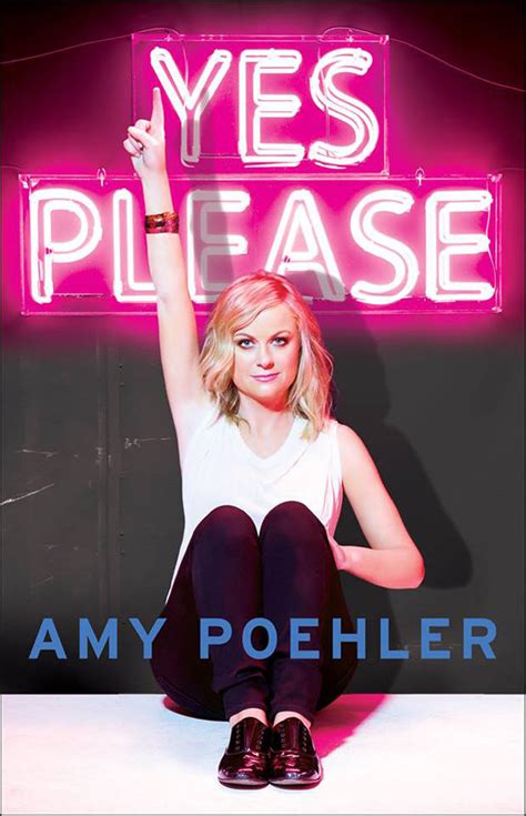 Yes Please by Amy Poehler (2015-06-18)
