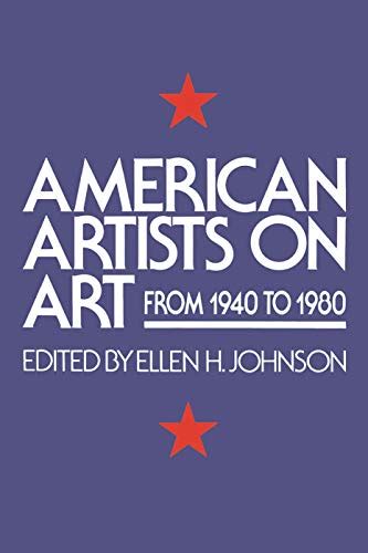 American Artists On Art: From 1940 To 1980 (Icon Editions)