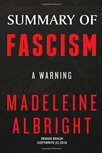 Summary of Fascism: A Warning By Madeleine Albright