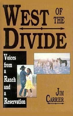 West of the Divide: Voices from a Ranch