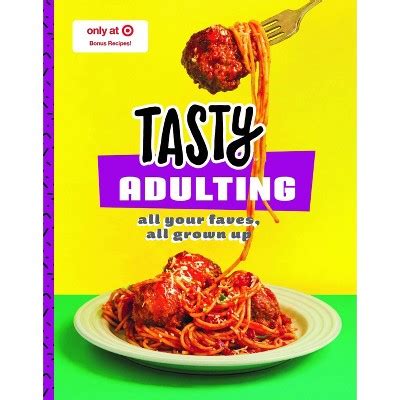 Tasty Adulting: All Your Faves, All Grown Up