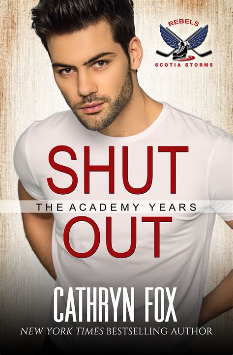 Shut Out (Rebels) (Scotia Storms Hockey Book 5)