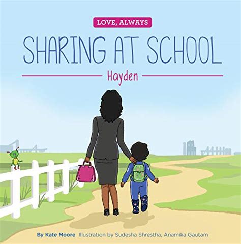 Sharing at School: Hayden (Love, Always)