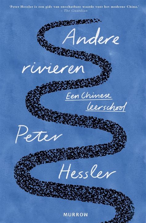 Andere rivieren: Een Chinese leerschool (Dutch Edition)