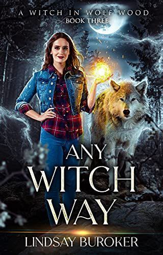 Any Witch Way (A Witch in Wolf Wood, #3)