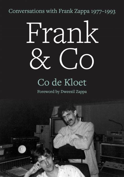 Frank & Co: Conversations with Frank Zappa 1977–1993