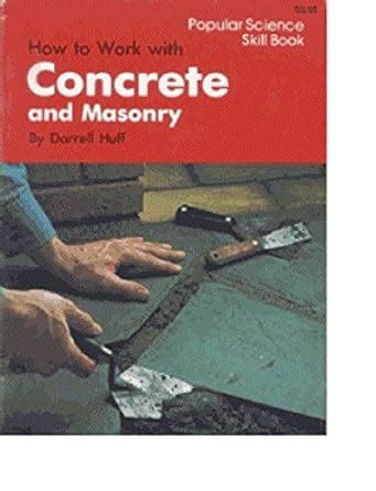 How to work with concrete and masonry (Popular science skill book)
