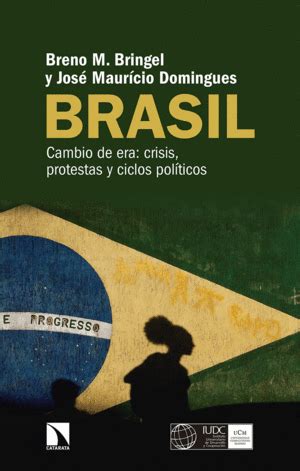 Brasil: Cambio de era: crisis, protestas y ciclos políticos (Mayor nº 684) (Spanish Edition)