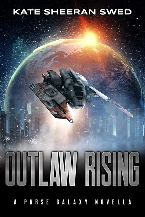 Outlaw Rising (Parse Galaxy #0.5)