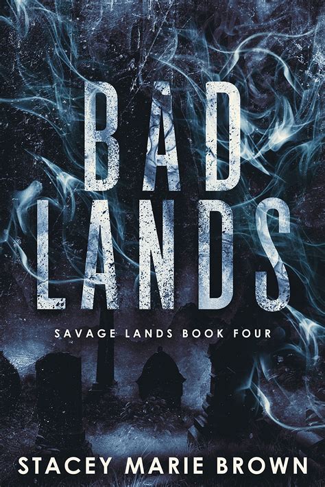 Bad Lands (Savage Lands, #4)