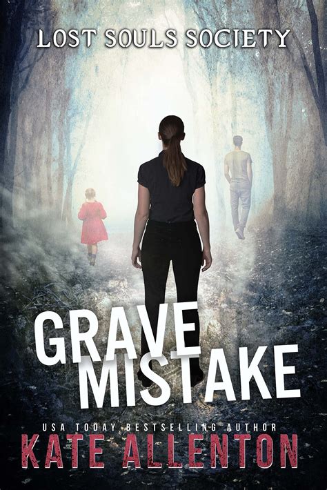 Grave Mistake (Lost Souls Society #2)