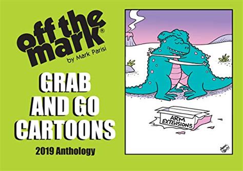 Grab and Go Cartoons: 2019 off the mark cartoon complilation book (off the mark anthology cartoons)