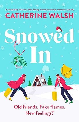 Snowed In (Catherine Walsh Christmas Books, #2)