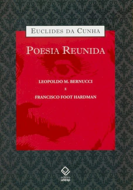 Euclides Da Cunha: Poesia Reunida (Em Portuguese do Brasil)