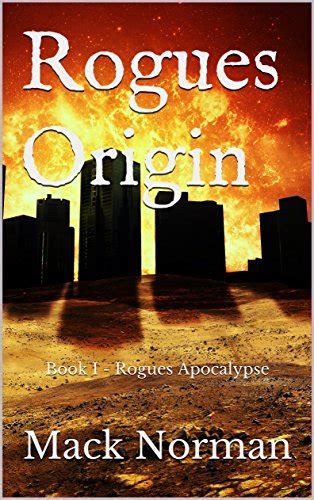 Rogues Origin (Rogues Apocalypse, #1)