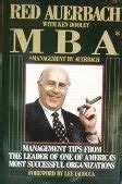 MBA: Management by Red Auerbach: Management Tips from the Leader of One of America's Most Successful Organizations