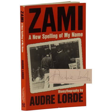 Zami: A New Spelling of My Name