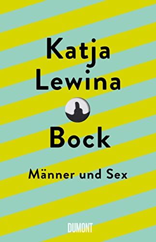 Bock: Männer und Sex (German Edition)