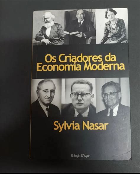 Os Criadores da Economia Moderna A História dos Génios da Economia (Portuguese Edition)